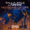 No Signs of Life - Talla 2XLC & Airfire lyrics