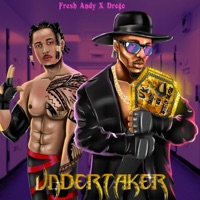 Undertaker (feat. Drogo) - Single - Fresh Andy