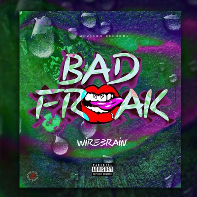 Bad Freak - Single