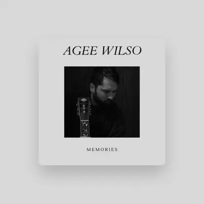 Listen to AGEE WILSO, watch music videos, read bio, see tour dates & more!