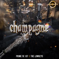 Champagne - Single - Prime de 1st & The Lowkeys