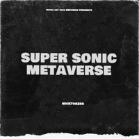 Super Sonic Metaverse - Single - nicktokess