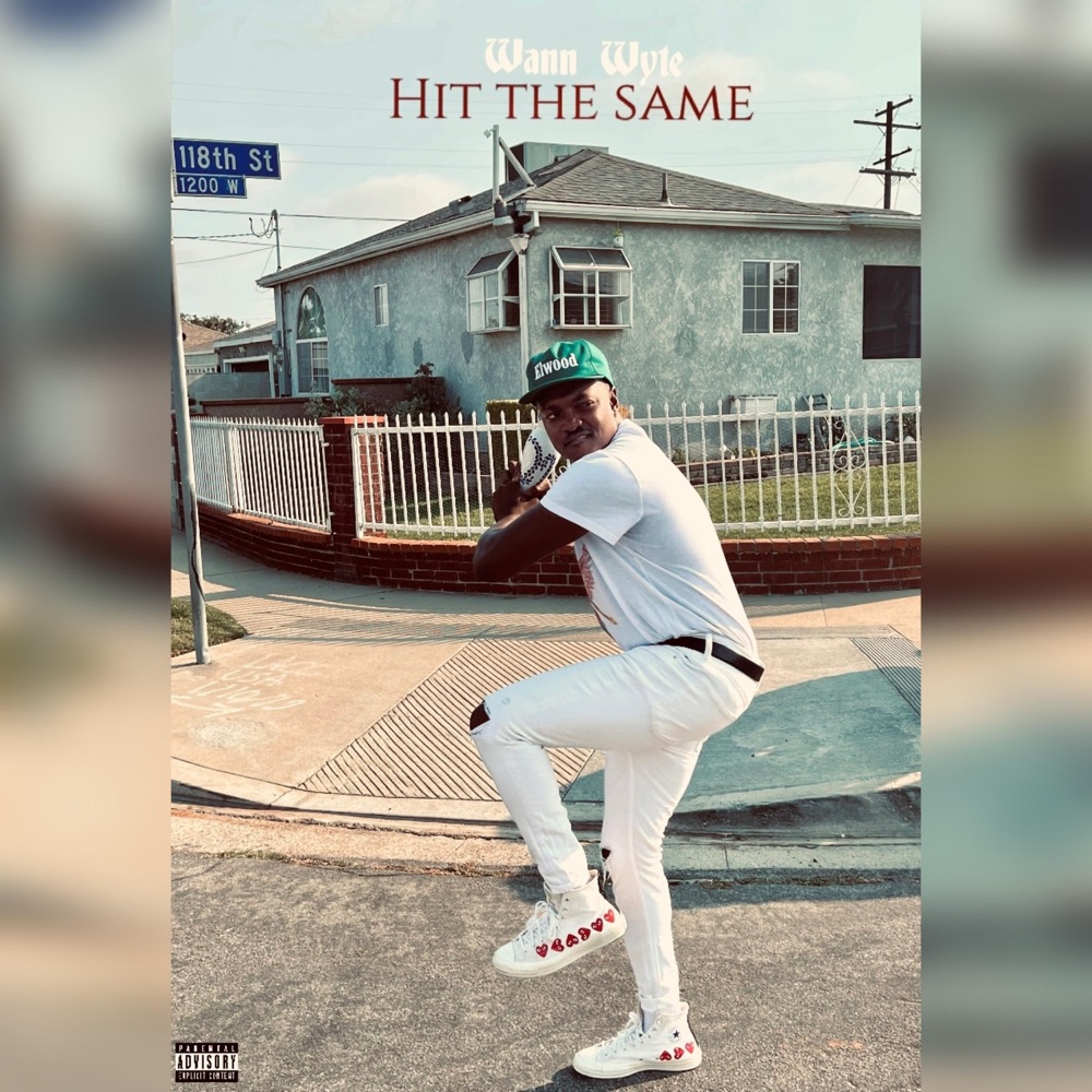 Обложка альбома «Hit the Same - Single» — Wann Wyte