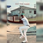 Hit the Same - Single