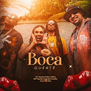 Boca Quente (feat. MC Mãe)