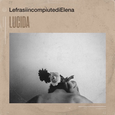 Lucida - Le frasi incompiute di Elena