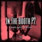 In the Booth Part 2 (feat. Mc.Lovin) - BLAXK ROSES lyrics