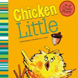 Chicken Little: My First Classic Story (Unabridged)