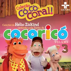 Cocoricó: Coleção Có-Có-Coral, Vol. 3 - Helio Ziskind