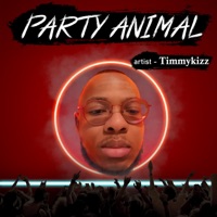 timmykizz - Party Animal