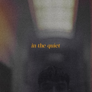 in the quiet - EP