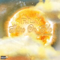 Shine On Me (feat. Too Gee) - Single - Fly