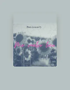 Posłuchaj wykonawcy Pabloss25, obejrzyj teledyski, przeczytaj biografię, zobacz daty tras koncertowych i nie tylko!