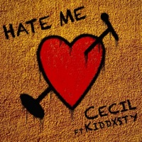 Hate Me (feat. KidDxsty) - Single - cecilpleasestay