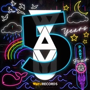 WAYU Five Years - Part Four - EP