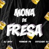 Mona de Fresa (feat. Cotizado Dj & Dj Effy) - Single