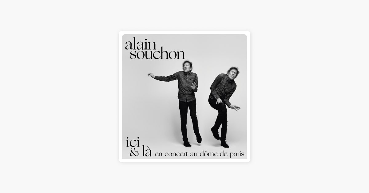 La ballade de Jim (Live au Dôme de Paris, 2022) - Morceau par Alain Souchon  - Apple Music