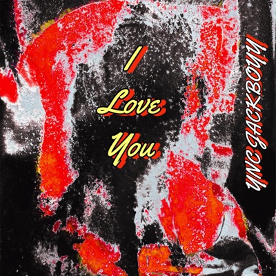 I Love You - Single