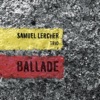 Lou Tavano  Ballade