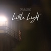 Little Light - Single