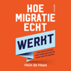 Hoe migratie echt werkt - Hein de Haas