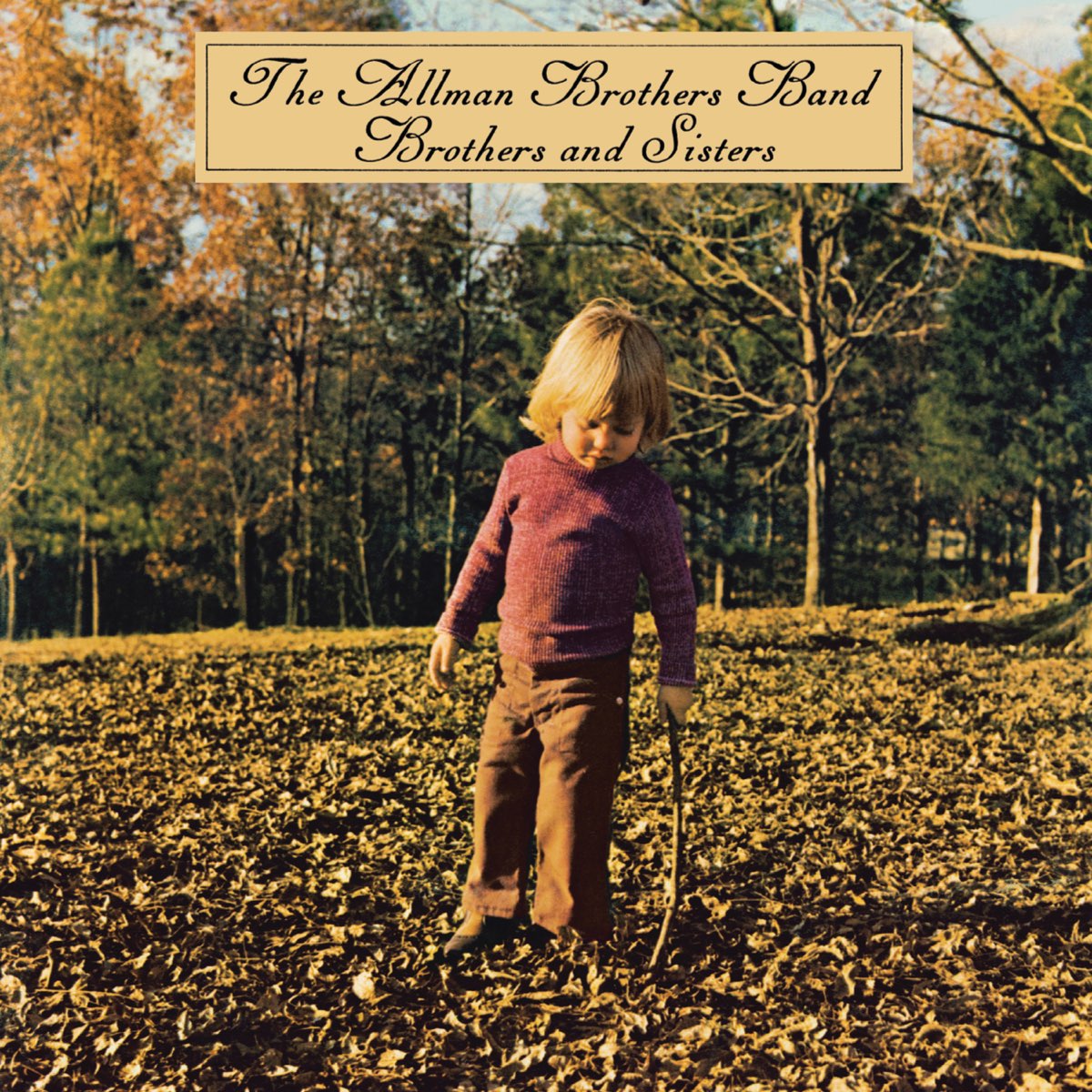 ‎Brothers and Sisters (Deluxe Edition) Album by The Allman Brothers Band Apple Music