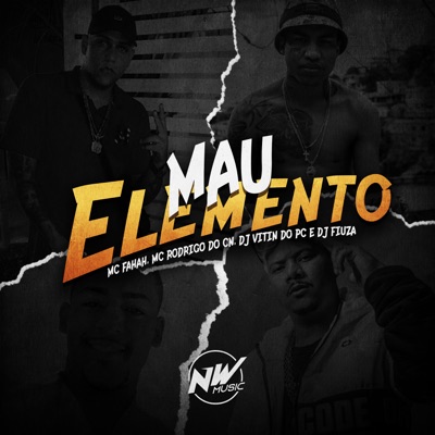 Mau Elemento (feat. Dj Fiuza) - Single