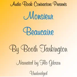 Monsieur Beaucaire (Unabridged)