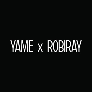 Yame X ROBIRAY - Single