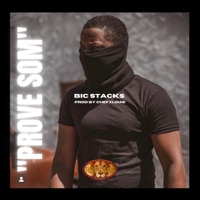 Prove Som - Single - Bic Stackz