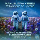 Strangers To Lovers (feat. Elektromekanik) [Remix] artwork
