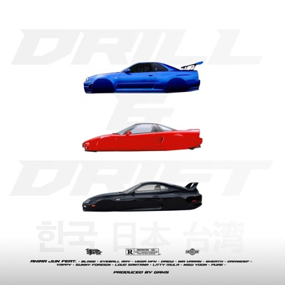 Drill & Drift (feat. Blase, EyeballRay, Vega KfK, Drew, Nia Varan, SheATH, Damndef, Yappy, SUNNYRONDO, LOUD SANTANA, Litty Mula, NSW yoon & Multiverse) - Single
