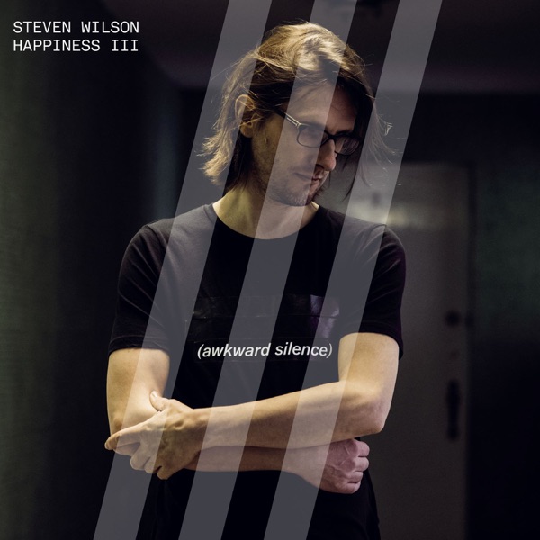 Happiness III - Single - Steven Wilson