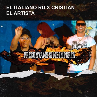 Preguntame Si Me Importa (feat. Cristian El Artista) - Single