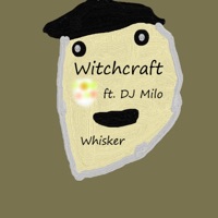 Witchcraft EP (feat. Dj Milo) - Whisker