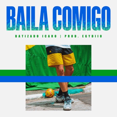 Baila Comigo - Single