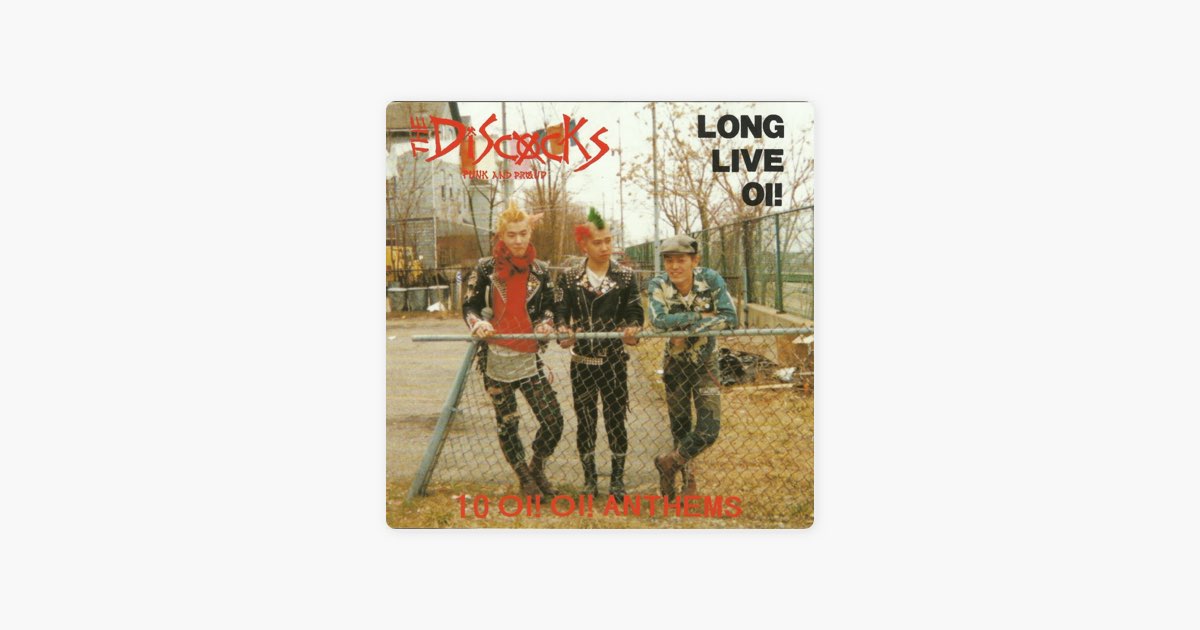 Long Live Oi! - The Discocksのアルバム - Apple Music