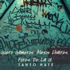 Tanto Hate (feat. Alexis Chaires & Föres De La 01) - Single