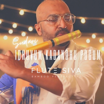 Flute Siva - Idhuvum Kadandhu Pogum (Flute)
