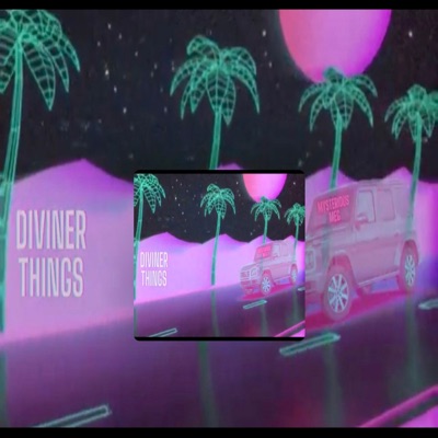 Diviner Things - Single