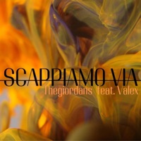 SCAPPIAMO VIA (feat. VALEX) - Single - THEGIORDANS