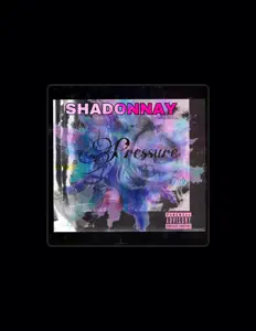 Luister naar Shadonnay, bekijk muziekvideo's, lees de bio, bekijk de tourdata, en meer!