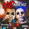 No Audience (feat. Laa Ky) - Single