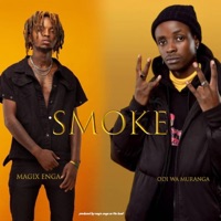 Smoke (Magix Enga, Odi wa Muranga) - Single - Magix Enga