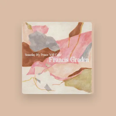Listen to Francis Graden, watch music videos, read bio, see tour dates & more!