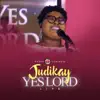 Judikay - Yes Lord