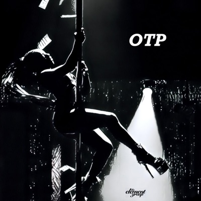 OTP (feat. Gary aka Greedy) - Single