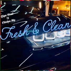 Fresh & Clean Giga Beat & Clinton Sly