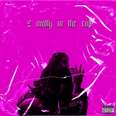 2 Molly In The Cup - Single