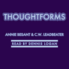Thought-Forms - Annie Besant & C.W. Leadbeater